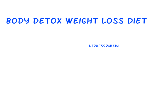 Body Detox Weight Loss Diet