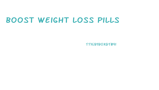Boost Weight Loss Pills
