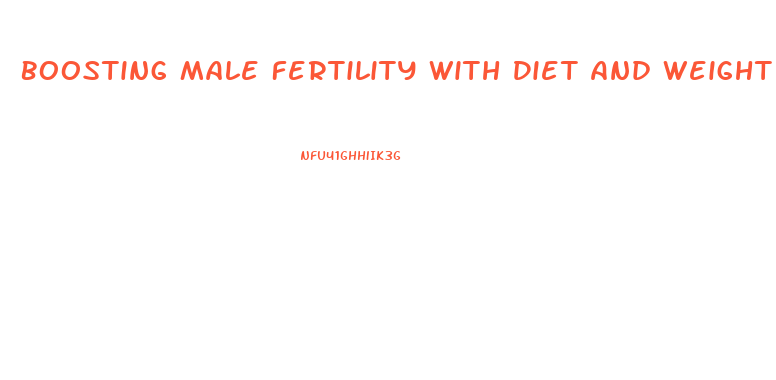 Boosting Male Fertility With Diet And Weight Loss