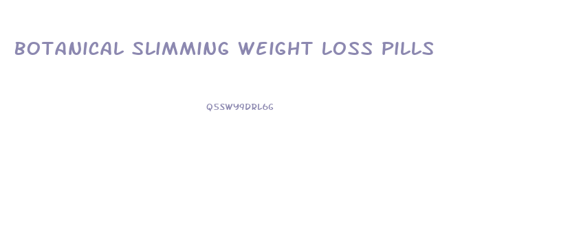 Botanical Slimming Weight Loss Pills