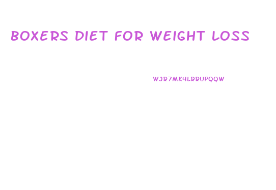 Boxers Diet For Weight Loss