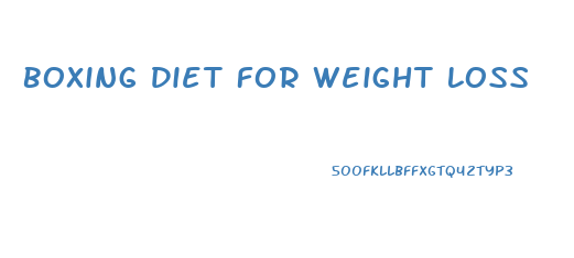 Boxing Diet For Weight Loss