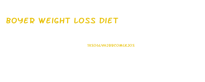 Boyer Weight Loss Diet