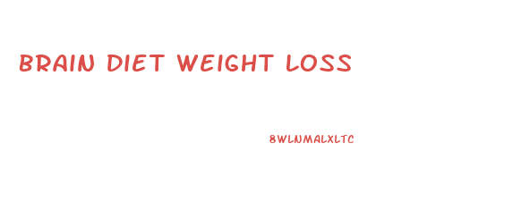 Brain Diet Weight Loss