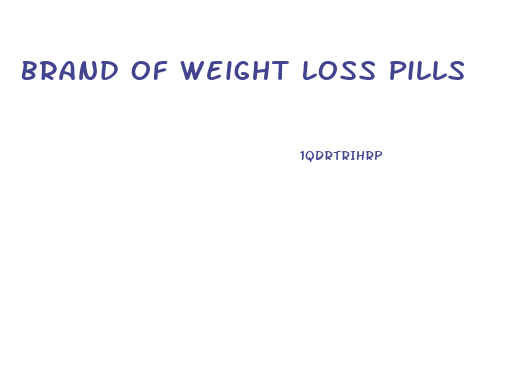 Brand Of Weight Loss Pills