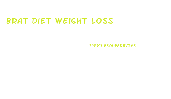 Brat Diet Weight Loss