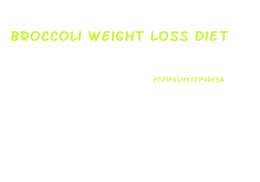 Broccoli Weight Loss Diet