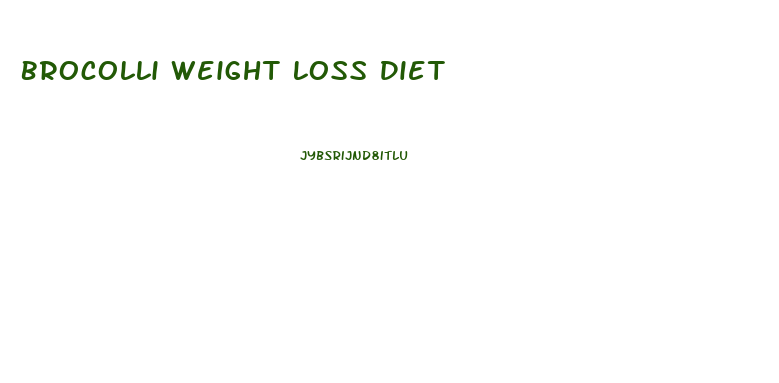 Brocolli Weight Loss Diet