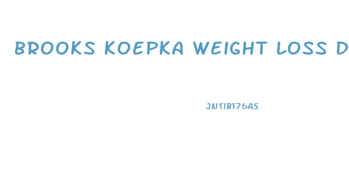 Brooks Koepka Weight Loss Diet Plan