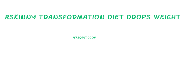 Bskinny Transformation Diet Drops Weight Loss Drops With African Mango