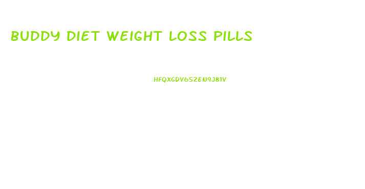 Buddy Diet Weight Loss Pills