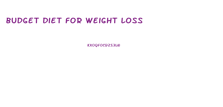 Budget Diet For Weight Loss