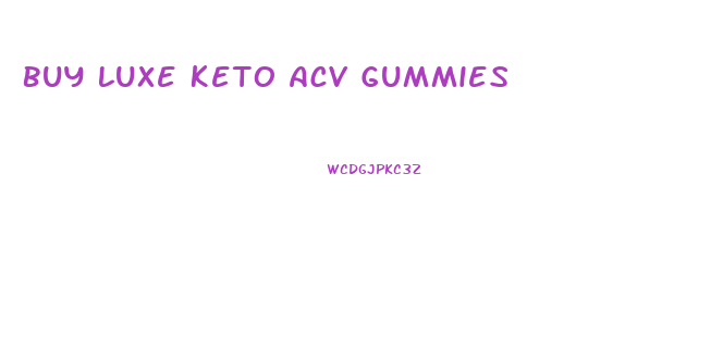 Buy Luxe Keto Acv Gummies