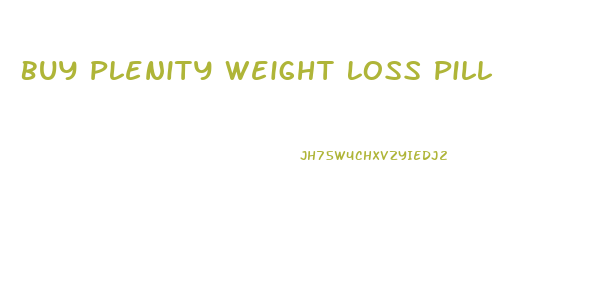 Buy Plenity Weight Loss Pill