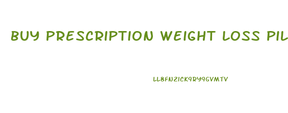 Buy Prescription Weight Loss Pills