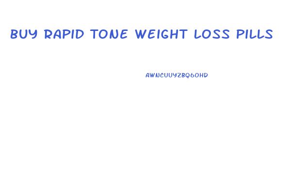 Buy Rapid Tone Weight Loss Pills