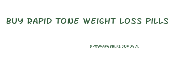 Buy Rapid Tone Weight Loss Pills