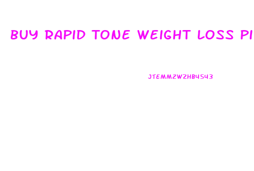 Buy Rapid Tone Weight Loss Pills
