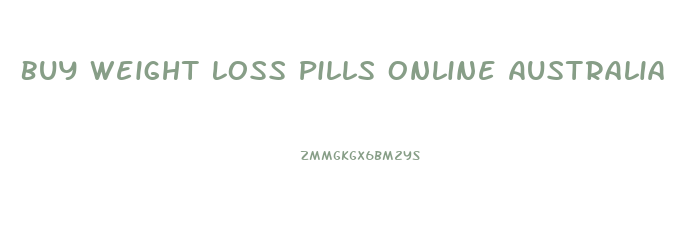 Buy Weight Loss Pills Online Australia