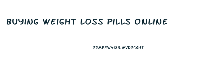 Buying Weight Loss Pills Online