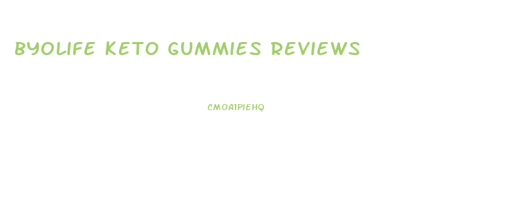 Byolife Keto Gummies Reviews