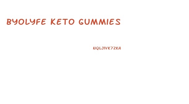 Byolyfe Keto Gummies