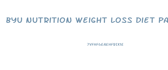Byu Nutrition Weight Loss Diet Paper
