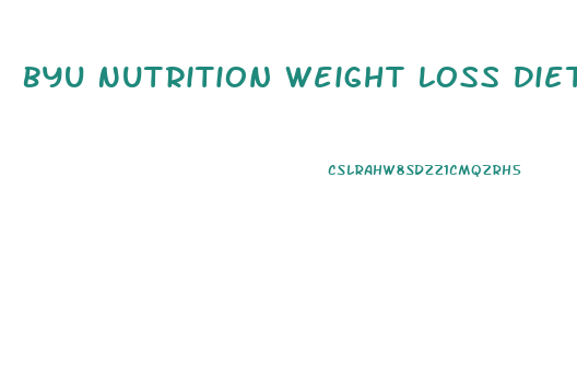 Byu Nutrition Weight Loss Diet Paper
