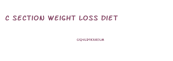 C Section Weight Loss Diet