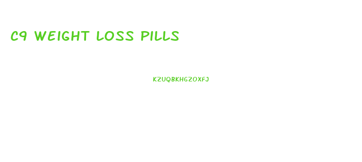 C9 Weight Loss Pills