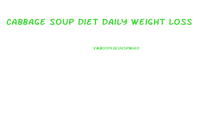 Cabbage Soup Diet Daily Weight Loss