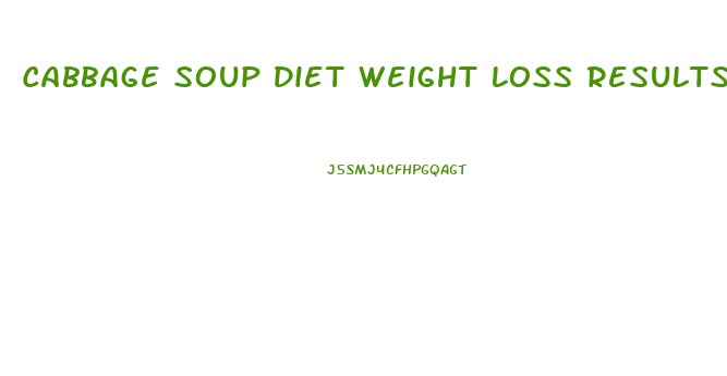 Cabbage Soup Diet Weight Loss Results