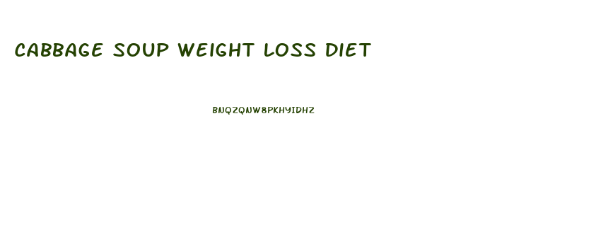 Cabbage Soup Weight Loss Diet