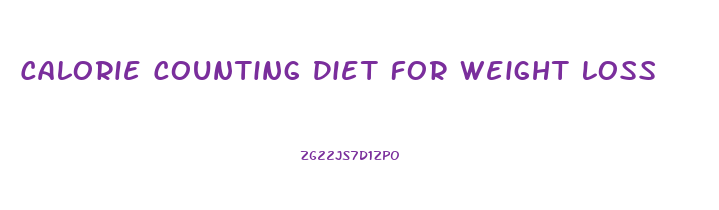 Calorie Counting Diet For Weight Loss