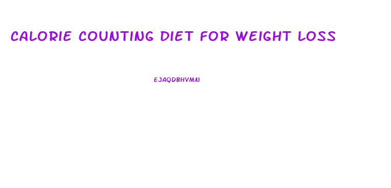 Calorie Counting Diet For Weight Loss