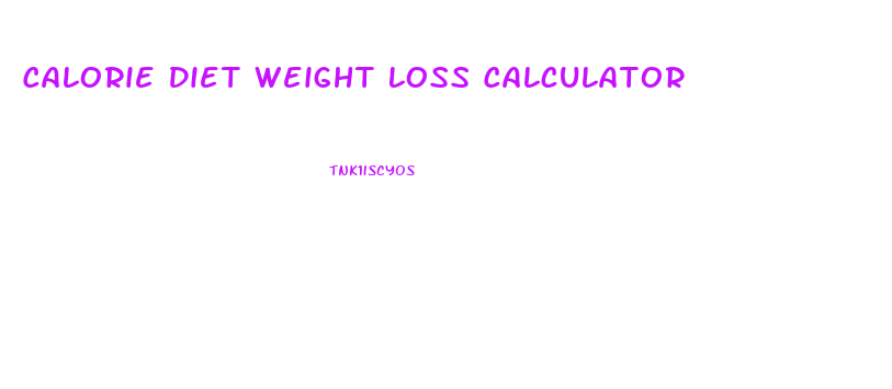 Calorie Diet Weight Loss Calculator
