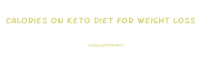 Calories On Keto Diet For Weight Loss