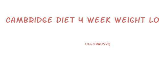 Cambridge Diet 4 Week Weight Loss