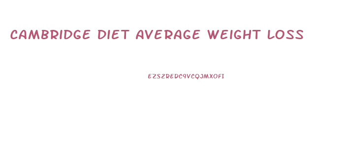 Cambridge Diet Average Weight Loss