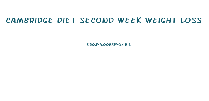 Cambridge Diet Second Week Weight Loss