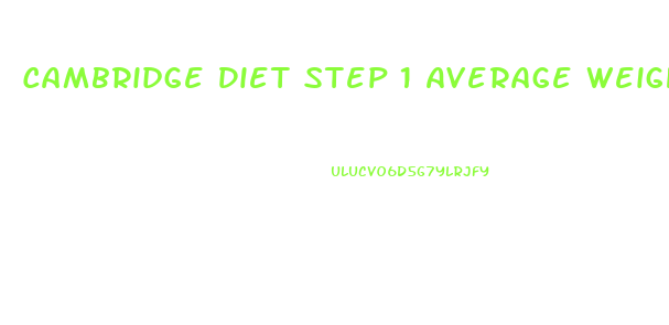 Cambridge Diet Step 1 Average Weight Loss