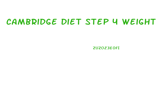 Cambridge Diet Step 4 Weight Loss