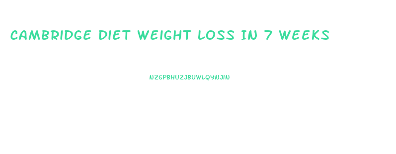 Cambridge Diet Weight Loss In 7 Weeks