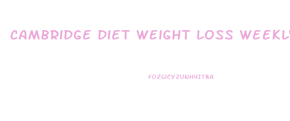 Cambridge Diet Weight Loss Weekly