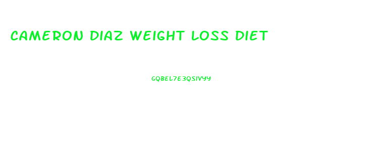 Cameron Diaz Weight Loss Diet