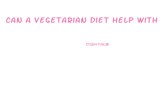Can A Vegetarian Diet Help With Weight Loss