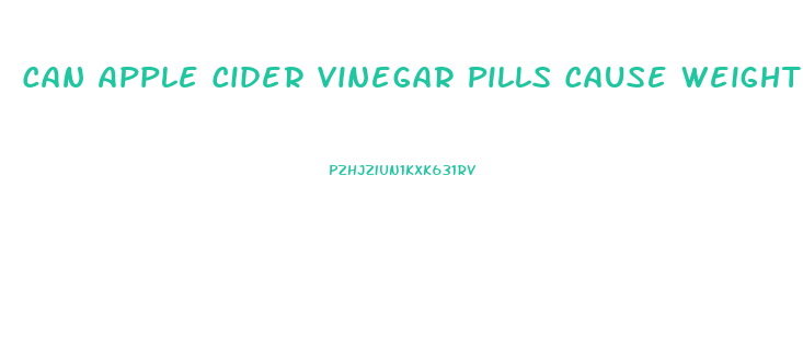 Can Apple Cider Vinegar Pills Cause Weight Loss