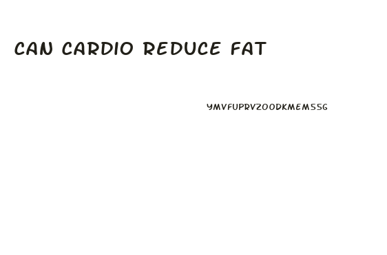 Can Cardio Reduce Fat