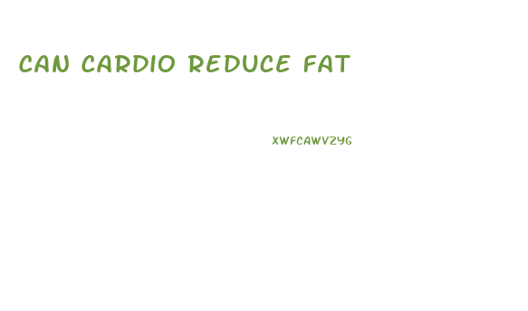 Can Cardio Reduce Fat